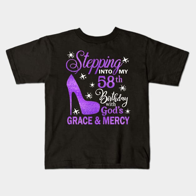 Stepping Into My 58th Birthday With God's Grace & Mercy Bday Kids T-Shirt by MaxACarter